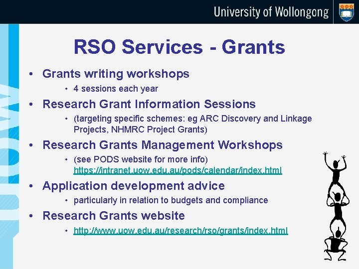 RSO Services - Grants • Grants writing workshops • 4 sessions each year •