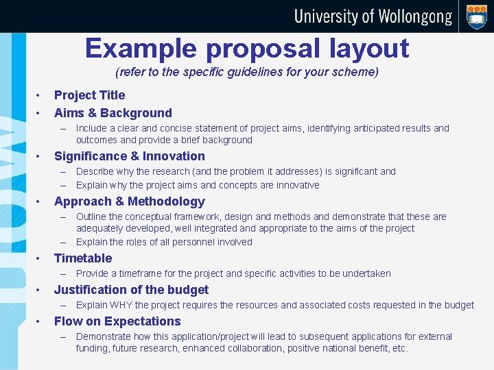 Example proposal layout (refer to the specific guidelines for your scheme) • • Project