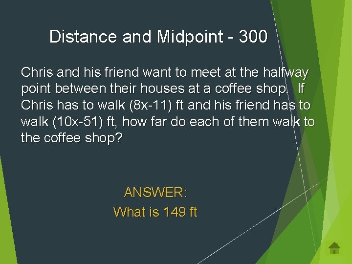 Distance and Midpoint - 300 Chris and his friend want to meet at the