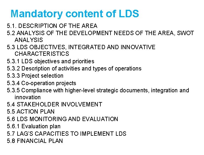 Mandatory content of LDS 5. 1. DESCRIPTION OF THE AREA 5. 2 ANALYSIS OF