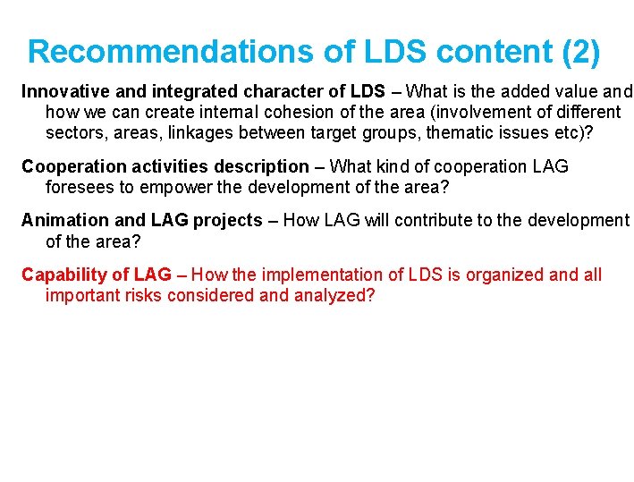 Recommendations of LDS content (2) Innovative and integrated character of LDS – What is