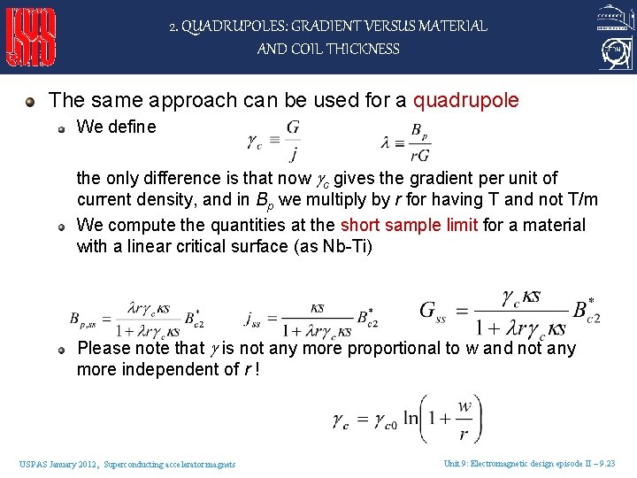 2. QUADRUPOLES: GRADIENT VERSUS MATERIAL AND COIL THICKNESS The same approach can be used