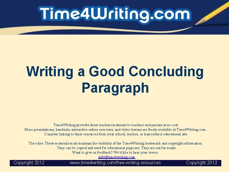 Writing a Good Concluding Paragraph Time 4 Writing provides these teachers materials to teachers