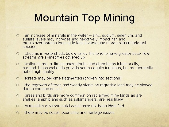 Mountain Top Mining an increase of minerals in the water -- zinc, sodium, selenium,