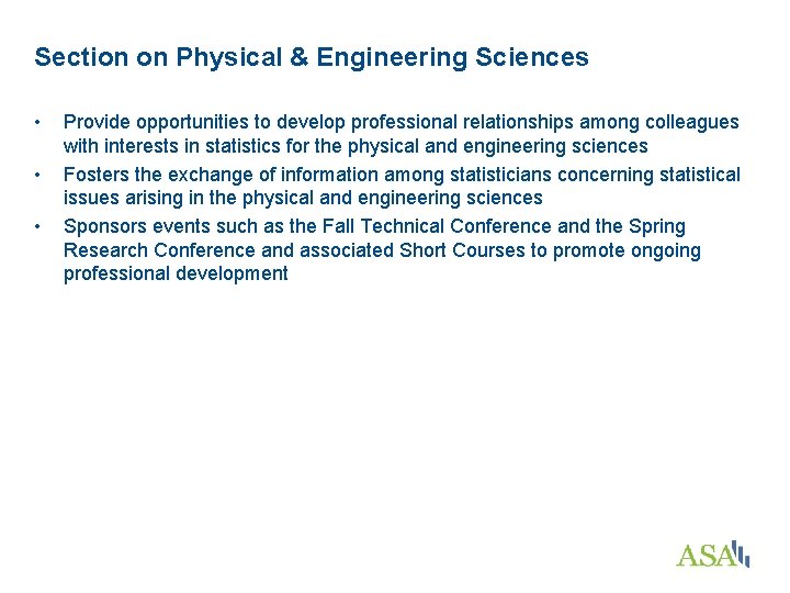 Section on Physical & Engineering Sciences • • • Provide opportunities to develop professional