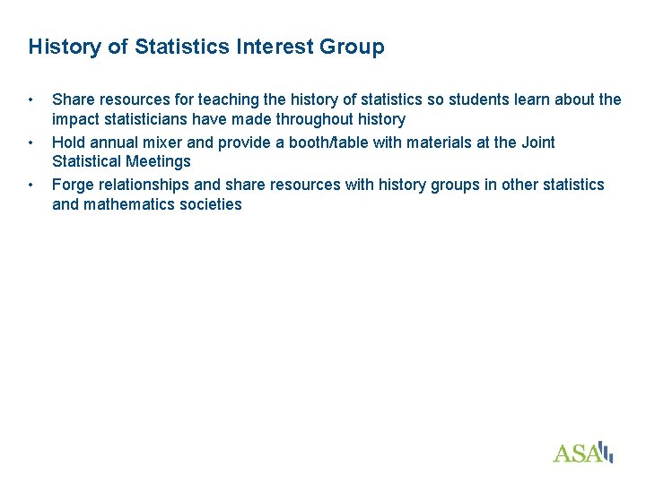 History of Statistics Interest Group • • • Share resources for teaching the history