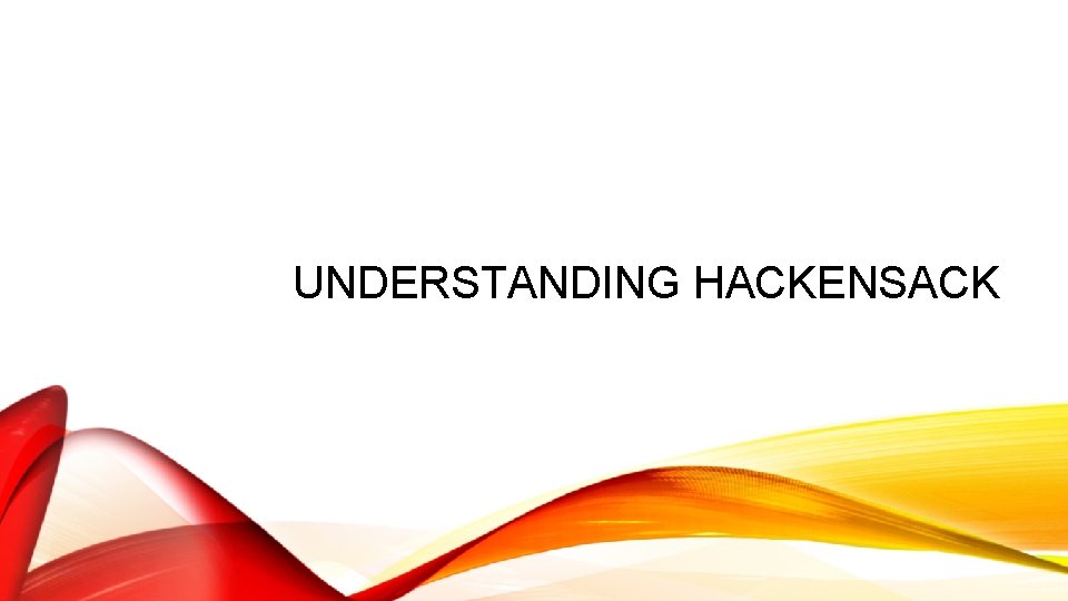 UNDERSTANDING HACKENSACK 