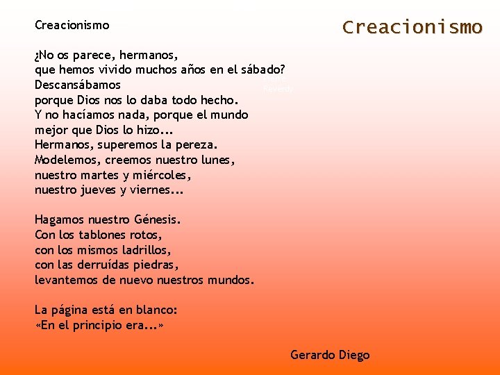 Francis Picabia Creacionismo André Breton Creacionismo ¿No os parece, hermanos, que hemos vivido muchos