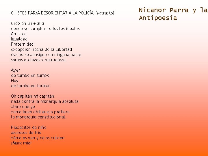 CHISTES PARr. A DESORIENTAR A LA POLICÍA (extracto) Creo en un + allá donde