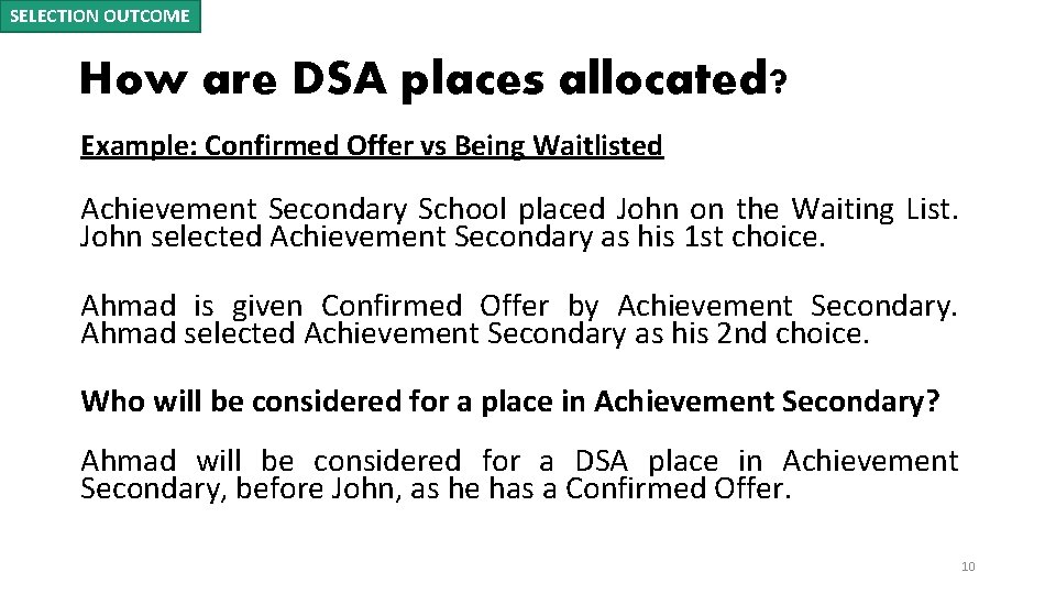 SELECTION OUTCOME How are DSA places allocated? Example: Confirmed Offer vs Being Waitlisted Achievement