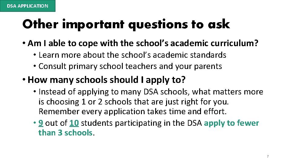 DSA APPLICATION Other important questions to ask • Am I able to cope with