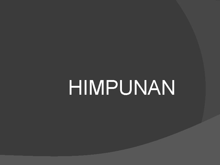 HIMPUNAN 