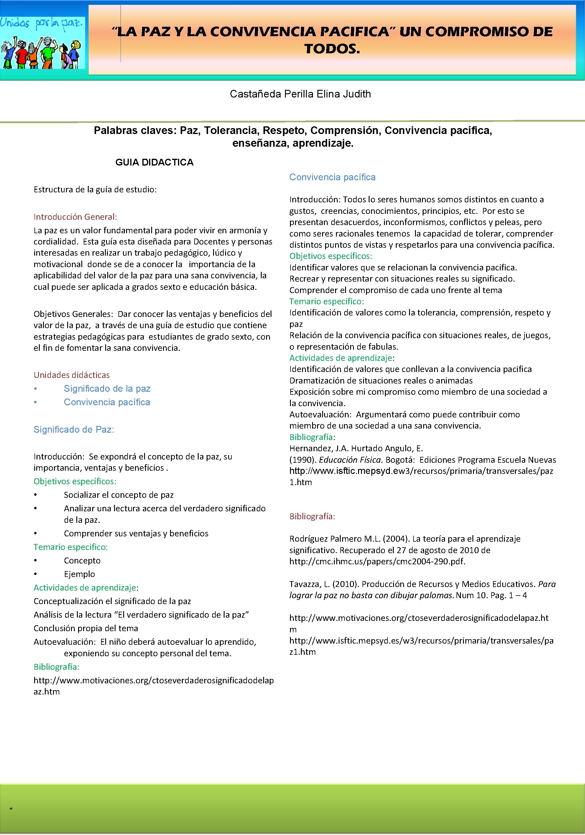 “LA PAZ Y LA CONVIVENCIA PACIFICA” UN COMPROMISO DE TODOS. Castañeda Perilla Elina Judith