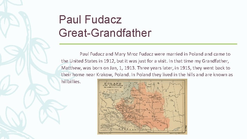 Paul Fudacz Great-Grandfather Paul Fudacz and Mary Mroz Fudacz were married in Poland came