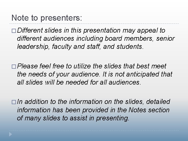 Note to presenters: � Different slides in this presentation may appeal to different audiences