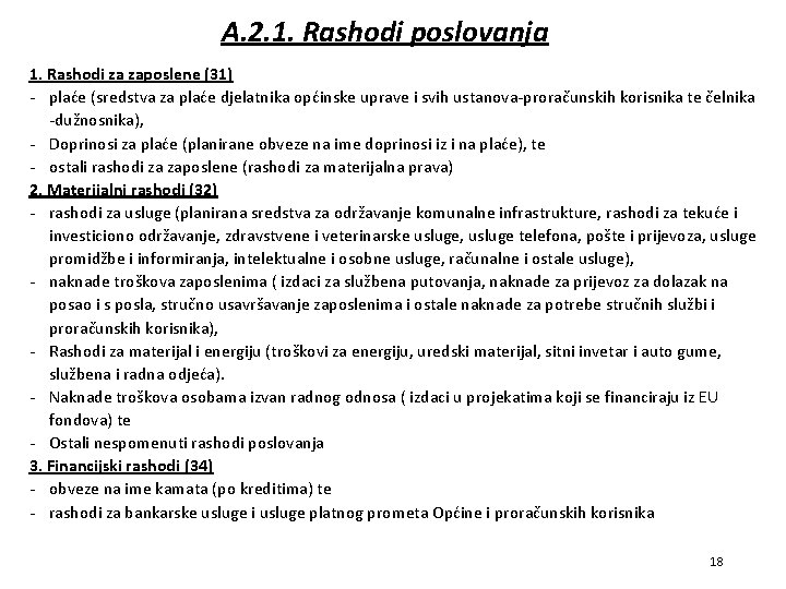 A. 2. 1. Rashodi poslovanja 1. Rashodi za zaposlene (31) - plaće (sredstva za