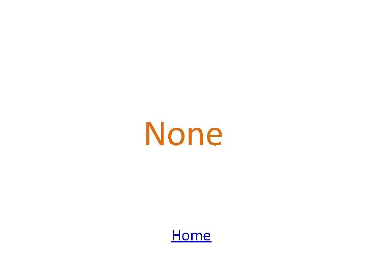 None Home 