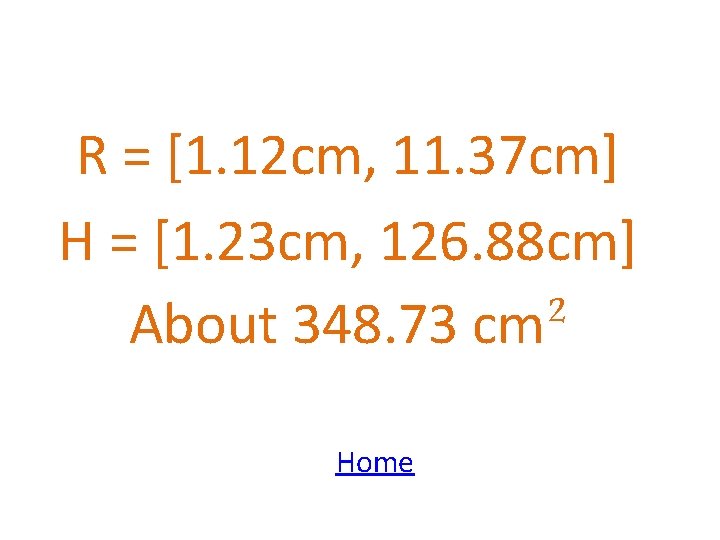 R = [1. 12 cm, 11. 37 cm] H = [1. 23 cm, 126.