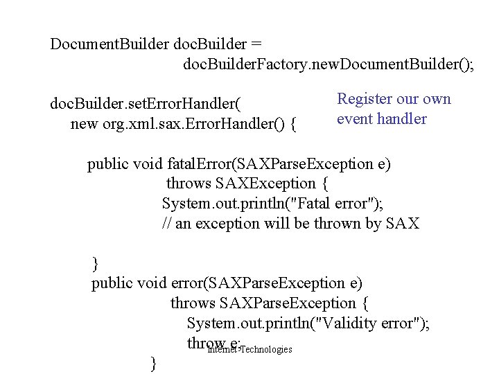 Document. Builder doc. Builder = doc. Builder. Factory. new. Document. Builder(); doc. Builder. set.