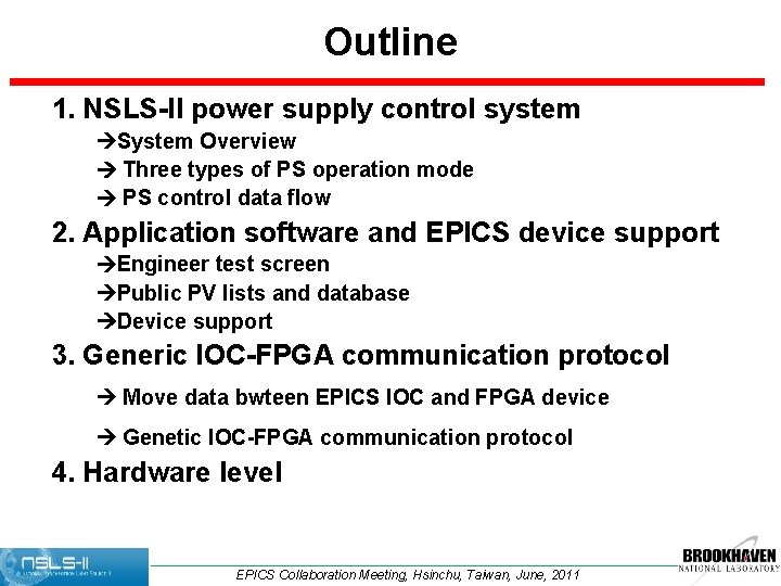 Outline 1. NSLS-II power supply control system System Overview Three types of PS operation