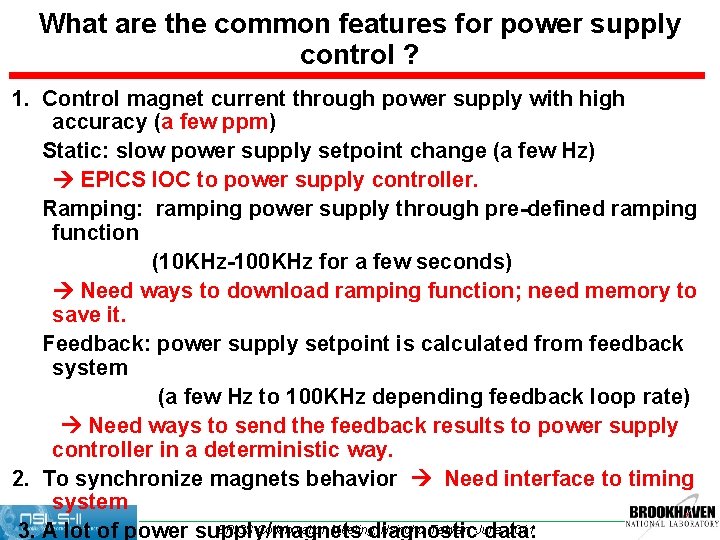 What are the common features for power supply control ? 1. Control magnet current