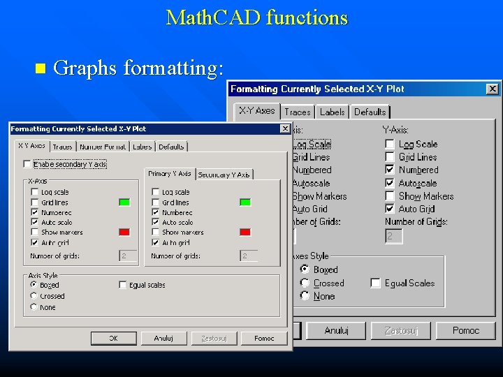 Math. CAD functions n Graphs formatting: 