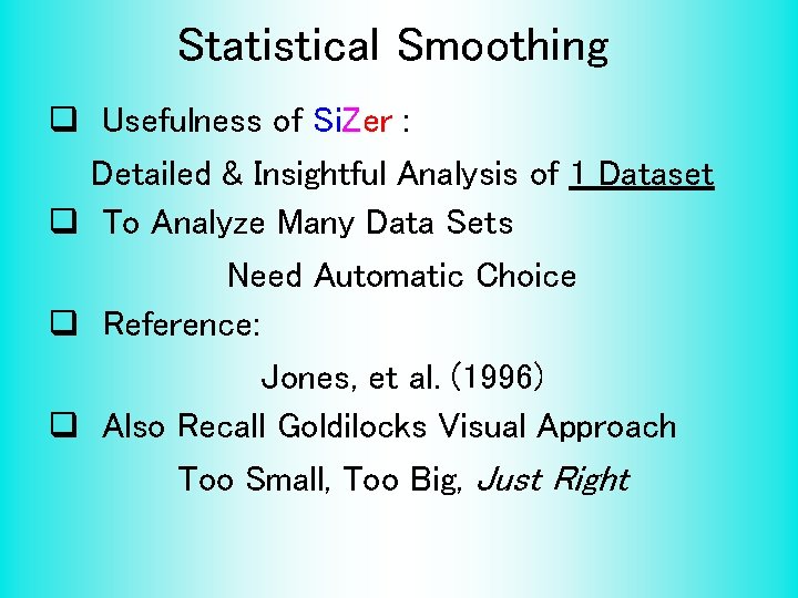 Statistical Smoothing q Usefulness of Si. Zer : Detailed & Insightful Analysis of 1