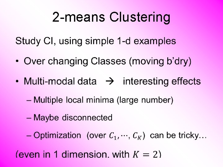 2 -means Clustering • 