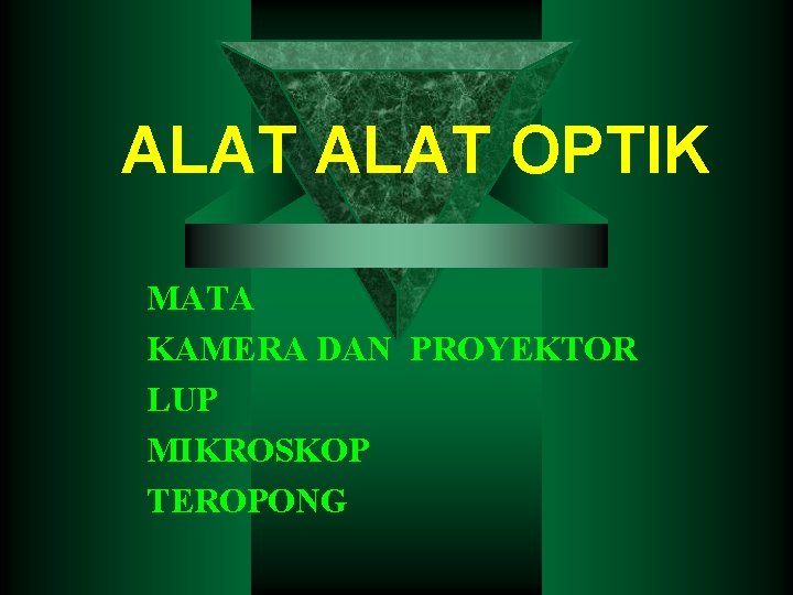 ALAT OPTIK MATA KAMERA DAN PROYEKTOR LUP MIKROSKOP TEROPONG 