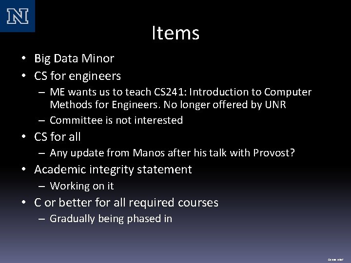 Items • Big Data Minor • CS for engineers – ME wants us to Items • Big Data Minor • CS for engineers – ME wants us to
