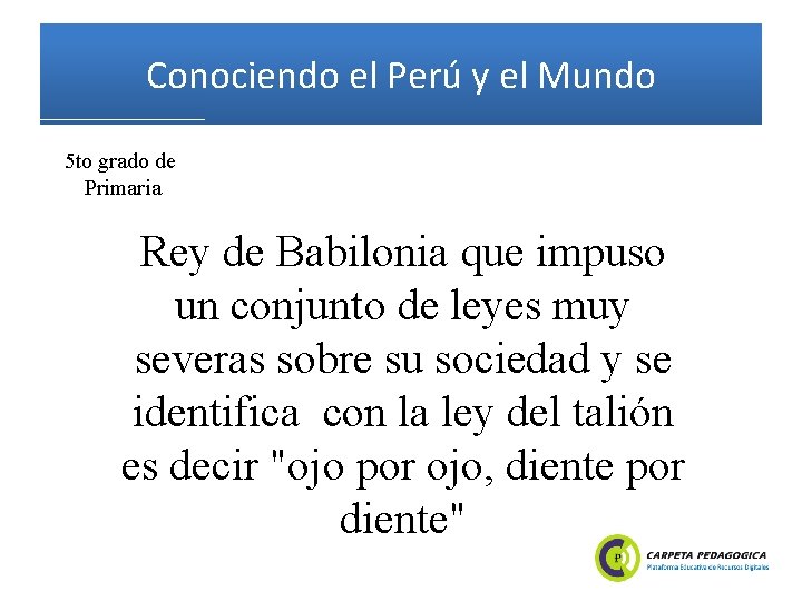 Conociendo el Perú y el Mundo 5 to grado de Primaria Rey de Babilonia