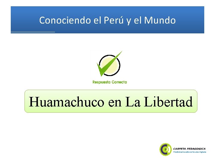 Conociendo el Perú y el Mundo Huamachuco en La Libertad 