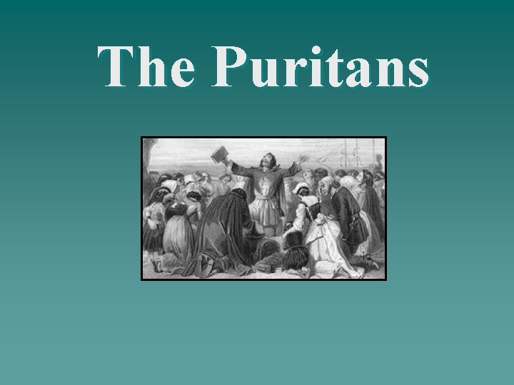 The Puritans 