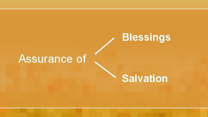 Blessings Assurance of Salvation 