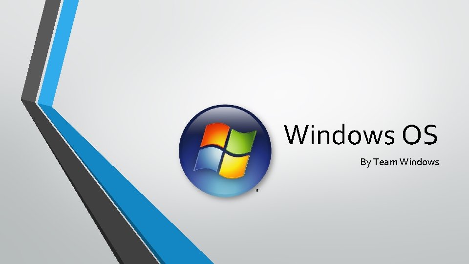 Windows OS By Team Windows 