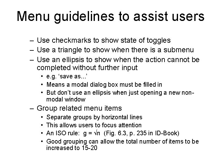Menu guidelines to assist users – Use checkmarks to show state of toggles – Menu guidelines to assist users – Use checkmarks to show state of toggles –