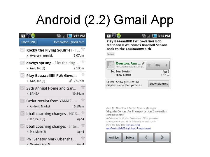 Android (2. 2) Gmail App Android (2. 2) Gmail App
