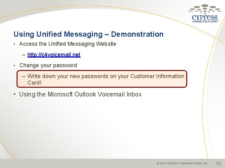 Using Unified Messaging – Demonstration • Access the Unified Messaging Website – http: //c