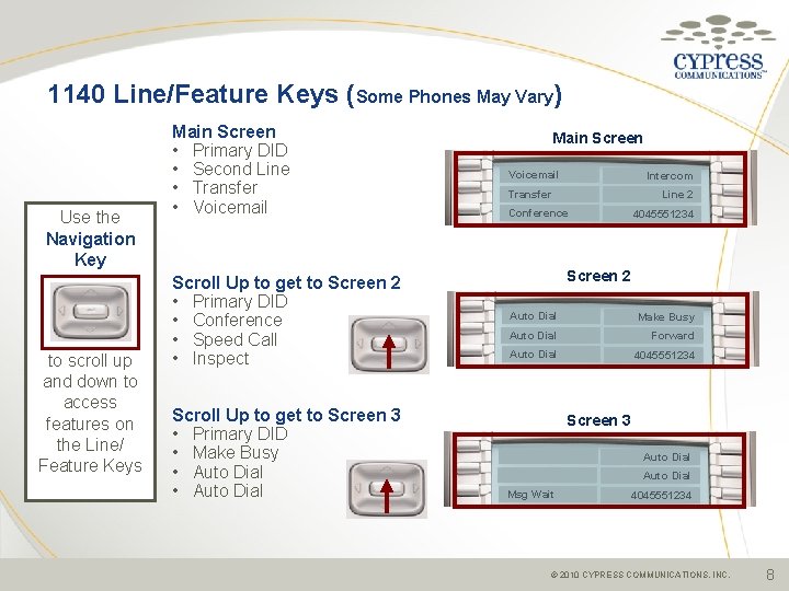 1140 Line/Feature Keys (Some Phones May Vary) Use the Navigation Key to scroll up