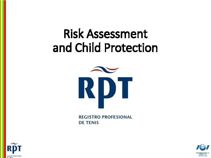 Risk Assessment and Child Protection 1 