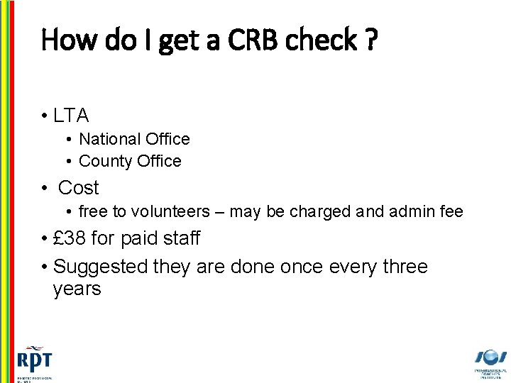 How do I get a CRB check ? • LTA • National Office •