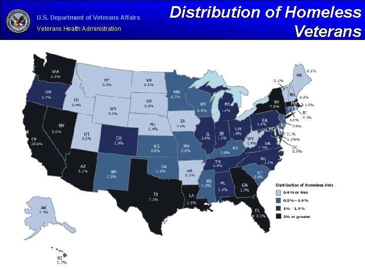 U. S. Department of Veterans Affairs Veterans Health Administration Distribution of Homeless Veterans 