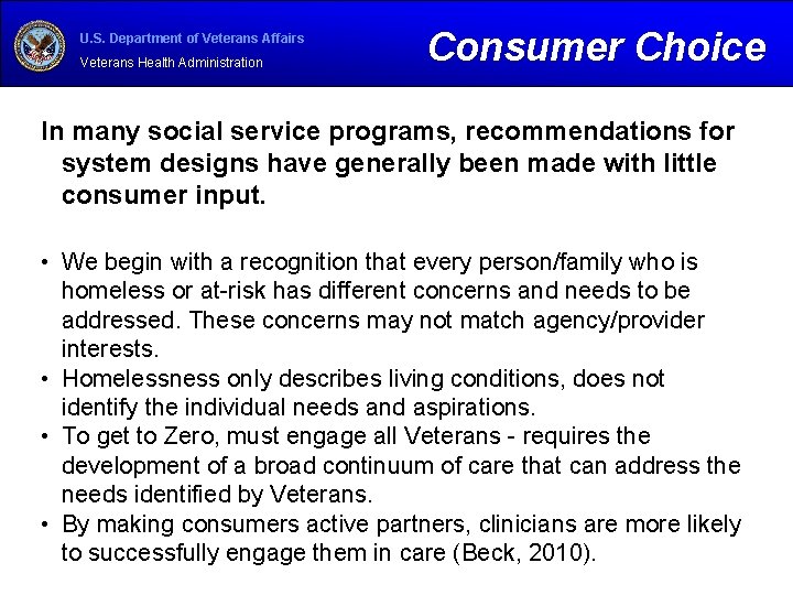 U. S. Department of Veterans Affairs Veterans Health Administration Consumer Choice In many social