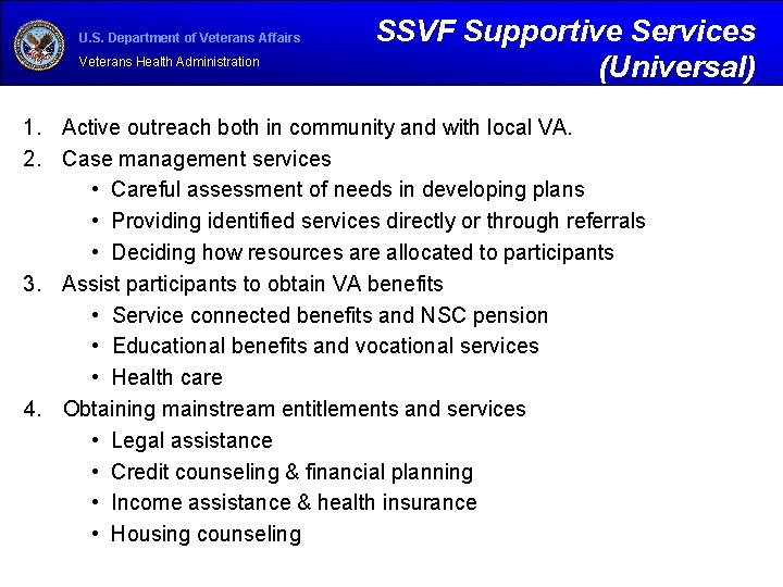 U. S. Department of Veterans Affairs Veterans Health Administration SSVF Supportive Services (Universal) 1.