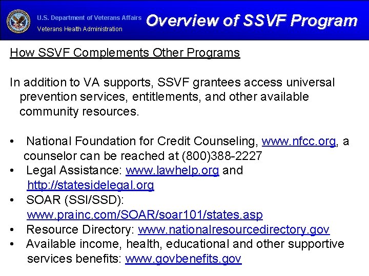 U. S. Department of Veterans Affairs Veterans Health Administration Overview of SSVF Program How