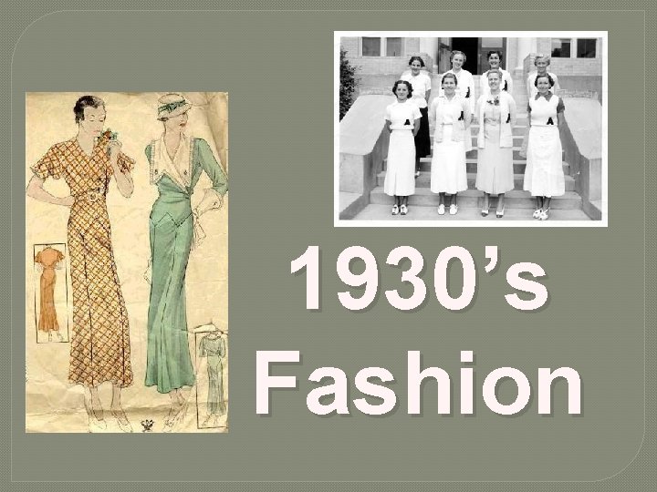 1930’s Fashion 