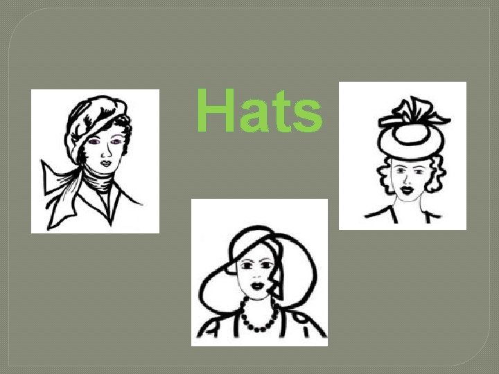 Hats 