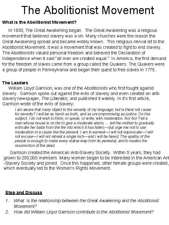The Abolitionist Movement What is the Abolitionist Movement? In 1830, The Great Awakening began. The Abolitionist Movement What is the Abolitionist Movement? In 1830, The Great Awakening began.