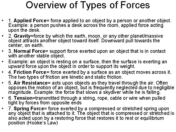 Overview of Types of Forces • 1. Applied Force= force applied to an object