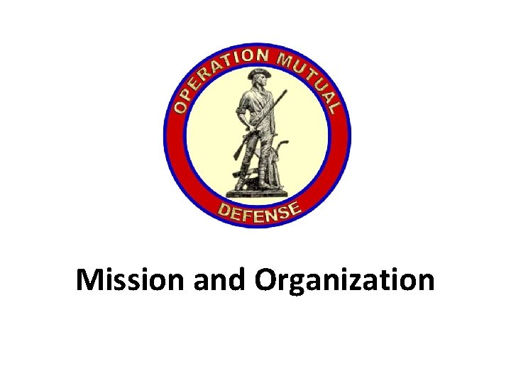 Mission and Organization 